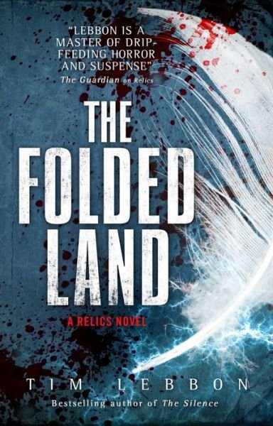 Cover for Tim Lebbon · Relics - The Folded Land (Paperback Book) (2018)