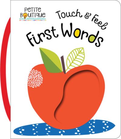 Cover for Make Believe Ideas · Petite Boutique Touch and Feel First Words (Board book) (2017)