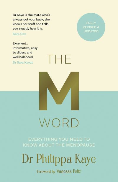 Cover for Dr Philippa Kaye · The M Word: Everything You Need to Know About the Menopause (Pocketbok) (2023)