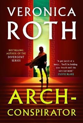 Arch-Conspirator - Veronica Roth - Bøger - Titan Books Ltd - 9781803361314 - 19. marts 2024