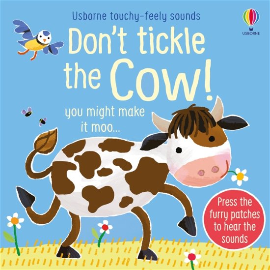 Cover for Sam Taplin · Don't Tickle the Cow! - DON’T TICKLE Touchy Feely Sound Books (Board book) (2024)