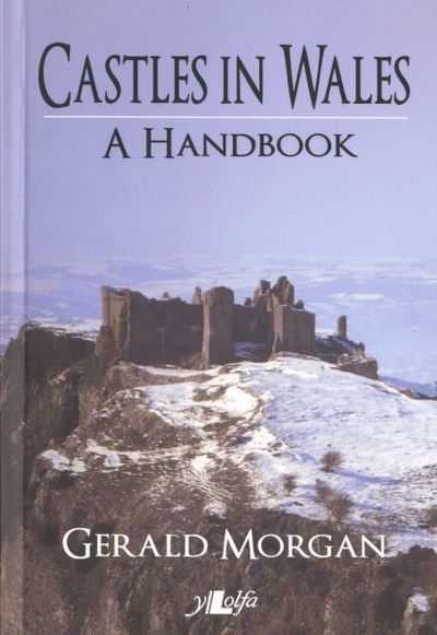 Cover for Gerald Morgan · Castles in Wales - A Handbook: A Handbook (Paperback Book) (2013)