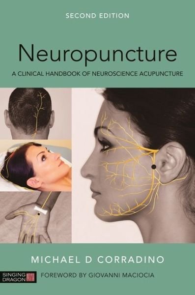 Cover for Michael Corradino · Neuropuncture: A Clinical Handbook of Neuroscience Acupuncture (Paperback Book) [2 Revised edition] (2017)