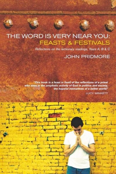 Cover for John Pridmore · The Word is Very Near You: a Guide to Preaching the Lectionary (Paperback Book) (2010)