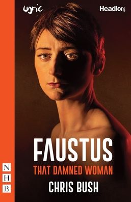 Cover for Chris Bush · Faustus: That Damned Woman (Paperback Book) (2020)