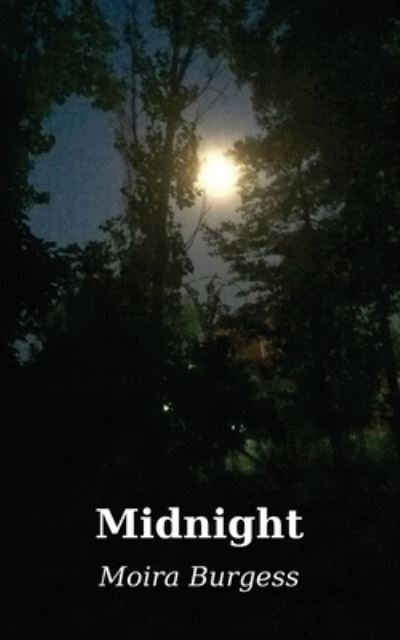 Cover for Moira Burgess · Midnight (Taschenbuch) (2022)