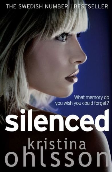 Cover for Kristina Ohlsson · Silenced (Taschenbuch) (2013)