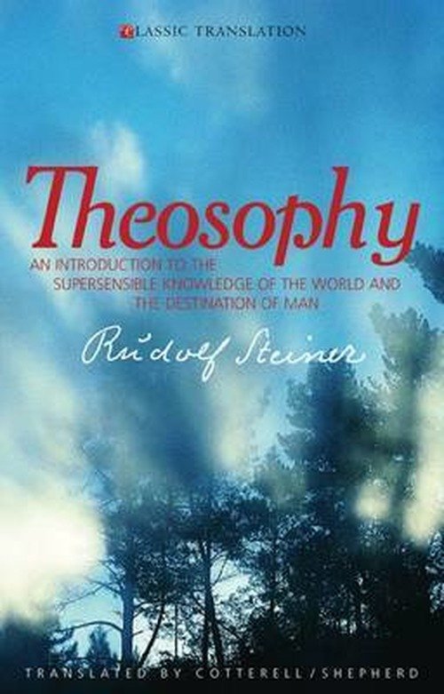 Cover for Rudolf Steiner · Theosophy: An Introduction to the Supersensible Knowledge of the World and the Destination of Man (Taschenbuch) (2005)