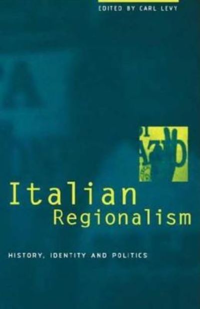 Cover for Carl Levy · Italian Regionalism: History, Identity and Politics (Hardcover Book) (1996)