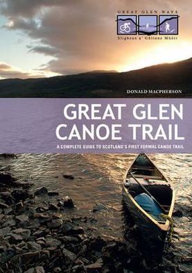 Cover for Donald Macpherson · Great Glen Canoe Trail (Paperback Book) (2011)