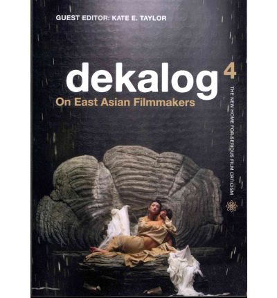 Cover for Kate Taylor · Dekalog 04 - On East Asian Filmmakers (Paperback Book) (2012)