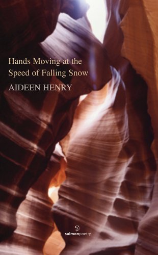 Cover for Aideen Henry · Hands Moving at the Speed of Falling Snow (Paperback Book) (2010)