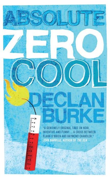 Cover for Declan Burke · Absolute Zero Cool (Paperback Book) (2014)