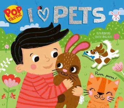 Cover for Ruth Redford · Poptastic! I Love Pets - Poptastic (Kartonbuch) (2023)