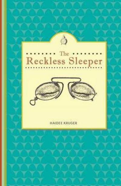 Cover for Haidee Kruger · The Reckless Sleeper (Paperback Book) (2014)