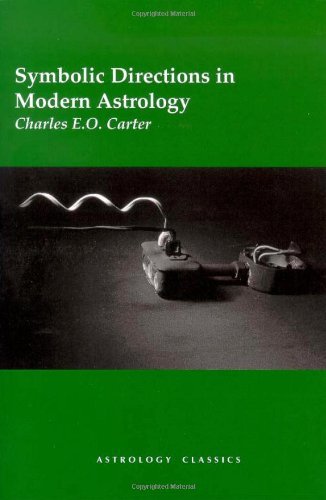 Symbolic Directions in Modern Astrology - Charles E.O. Carter - Książki - The Astrology center of America - 9781933303314 - 20 kwietnia 2010