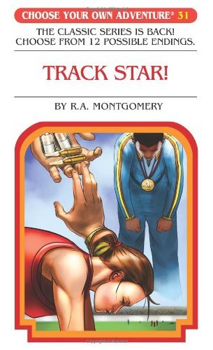 Cover for R. A. Montgomery · Track Star! (Choose Your Own Adventure #31) (Choose Your Own Adventure (Paperback / Revised)) (Pocketbok) (2009)