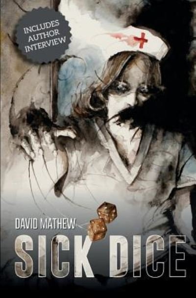 Cover for David Mathew · Sick Dice (Paperback Book) (2016)