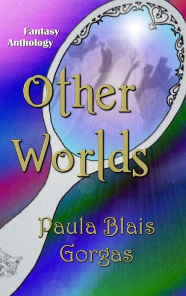 Cover for Paula Blais Gorgas · Other Worlds (Book) (2016)