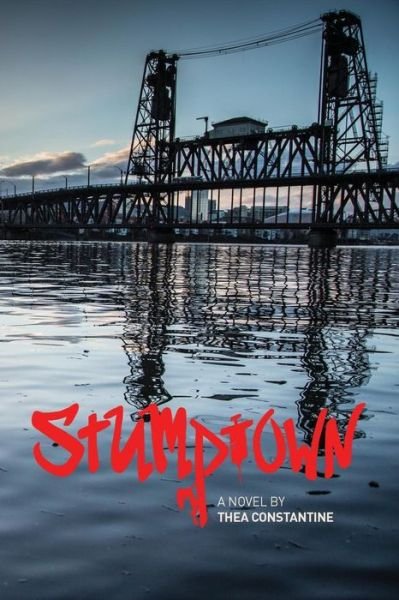 Cover for Thea Constantine · Stumptown (Paperback Bog) (2017)