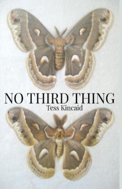 Cover for Tess Kincaid · No Third Thing (Paperback Book) (2016)