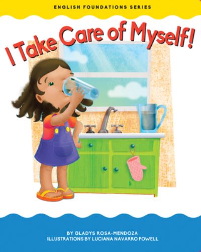 Cover for Gladys Rosa-Mendoza · I Take Care of Myself! (Board book) (2018)