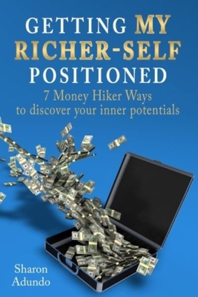 Cover for Sharon Adundo · Getting My Richer-Self Positioned (Paperback Book) (2017)