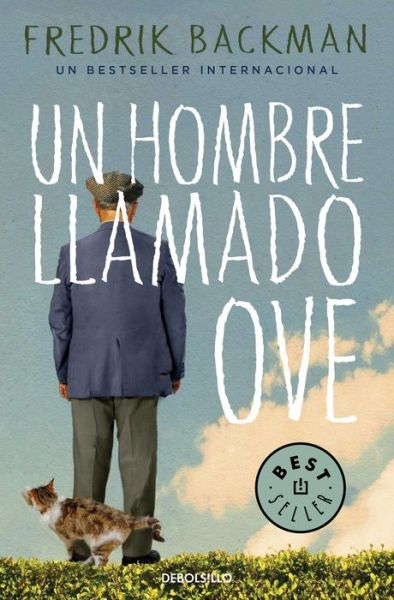 Un hombre llamado Ove / A Man Called Ove - Fredrik Backman - Boeken - DEBOLSILLO - 9781949061314 - 20 november 2018