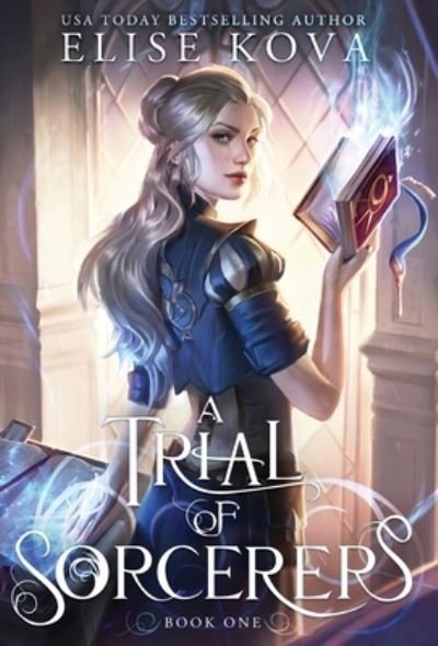 Cover for Elise Kova · A Trial of Sorcerers - A Trial of Sorcerers (Inbunden Bok) (2021)