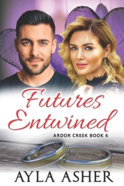 Cover for Ayla Asher · Futures Entwined (Pocketbok) (2021)