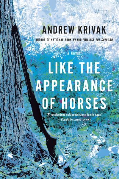 Cover for Andrew Krivak · Like the Appearance of Horses (Paperback Book) (2024)