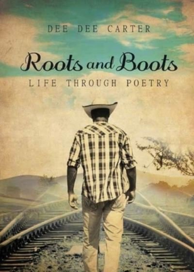 Cover for Dee Dee Carter · Roots &amp; Boots (Buch) (2022)