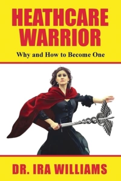 Cover for Ira Williams · Healthcare Warriors (Book) (2023)