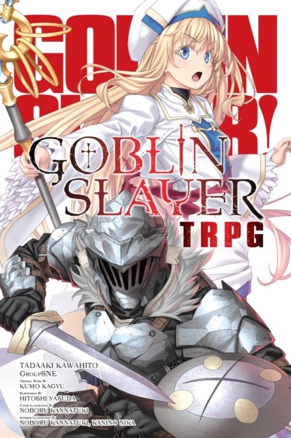 Cover for Kumo Kagyu · Goblin Slayer Tabletop Roleplaying Game (Paperback Book) (2022)