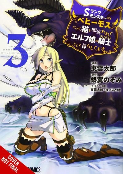 Cover for Nozomi Ginyoku · I'm a Behemoth, an S-Ranked Monster, but Mistaken for a Cat, I Live as an Elf Girl's Pet, Vol. 3 - BEHEMOTH S RANKED MONSTER CAT ELF GIRL PET GN (Taschenbuch) (2021)