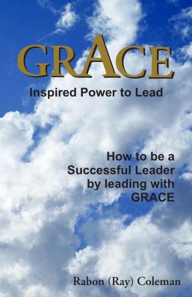 Cover for Rabon Coleman · Grace : Inspired Power to Lead (Paperback Book) (2017)