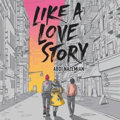 Cover for Abdi Nazemian · Like a Love Story (CD) (2019)