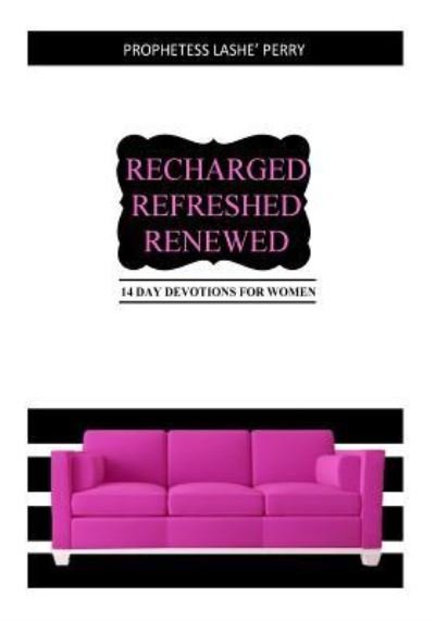 Cover for L T Perry · Recharged Refreshed Renewed (Pocketbok) (2018)