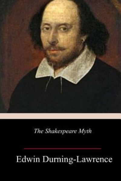 Cover for Edwin Durning-Lawrence · The Shakespeare Myth (Paperback Book) (2018)