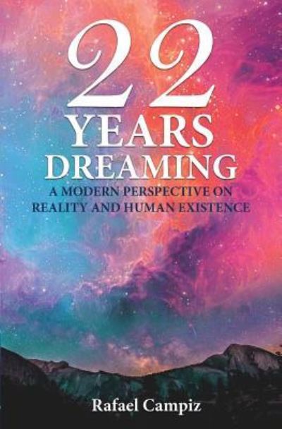 Cover for Rafael Alberto Campiz · 22 Years Dreaming (Paperback Book) (2018)