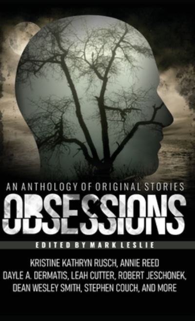Cover for Kristine Kathryn Rusch · Obsessions: An Anthology of Original Fiction (Hardcover Book) (2020)