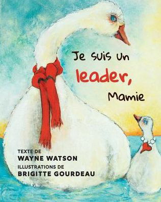 Cover for Wayne Watson · Je suis un leader, Mamie (Pocketbok) (2019)