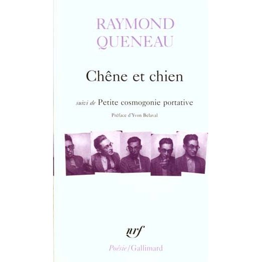 Cover for Raymond Queneau · Chene et chien / Petite cosmogonie portative / Chant du styrene (Paperback Book) (1969)