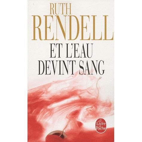 Cover for Rendell · Et L Eau Devint Sang (Ldp Policiers) (French Edition) (Paperback Book) [French edition] (2010)