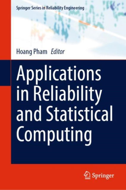 Cover for Hoang Pham · Applications in Reliability and Statistical Computing - Springer Series in Reliability Engineering (Hardcover Book) [1st ed. 2023 edition] (2023)