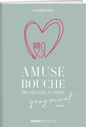 Cover for Claudia Stich · Amuse Bouche (Book) (2024)