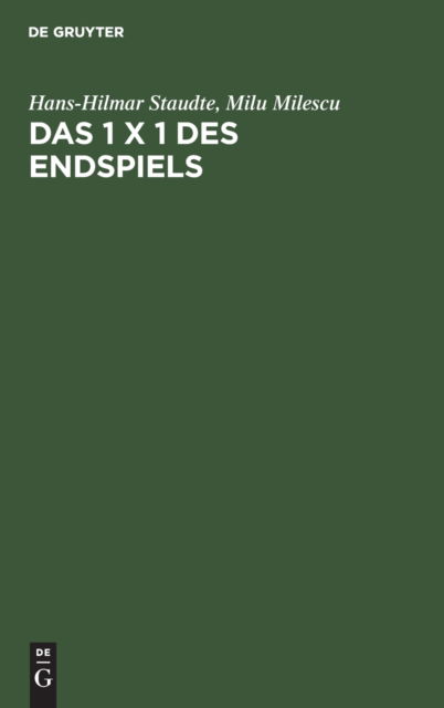 Cover for Hans-Hilmar Staudte · Das 1 X 1 Des Endspiels (Hardcover Book) (1981)