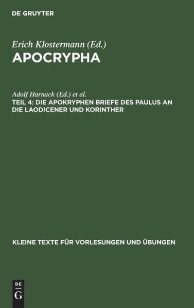 Cover for Erich Klostermann · Apocrypha, Teil 4, die Apokryphen Briefe des Paulus an die Laodicener und Korinther (Bok) (1905)