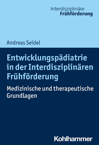 Cover for Andreas Seidel · Entwicklungspadiatrie in Der Interdisziplinaren Fruhforderung (Pocketbok) (2021)