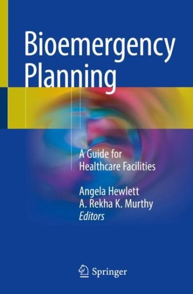 Cover for Hewlett · Bioemergency Planning: A Guide for Healthcare Facilities (Paperback Book) [1st ed. 2018 edition] (2018)